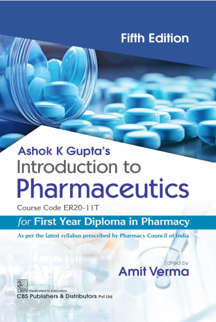 Introduction to Pharmaceutics, (Course Code ER20-11T) for First Year Diploma in Pharmacy